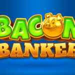 Bacon Banker Slot